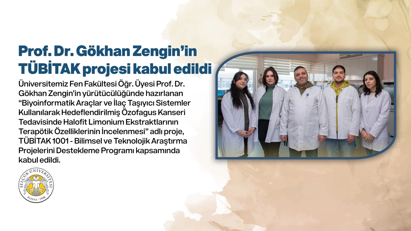Prof. Dr. Gökhan Zengin’in TÜBİTAK projesi kabul edildi